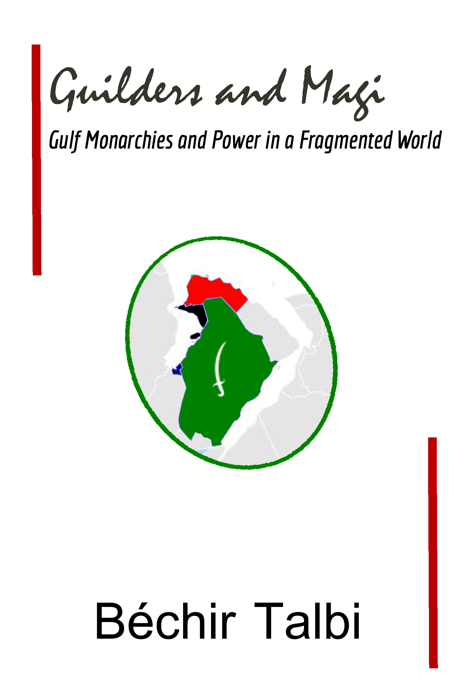 Gulf Monarchies and Power in a Fragmented World